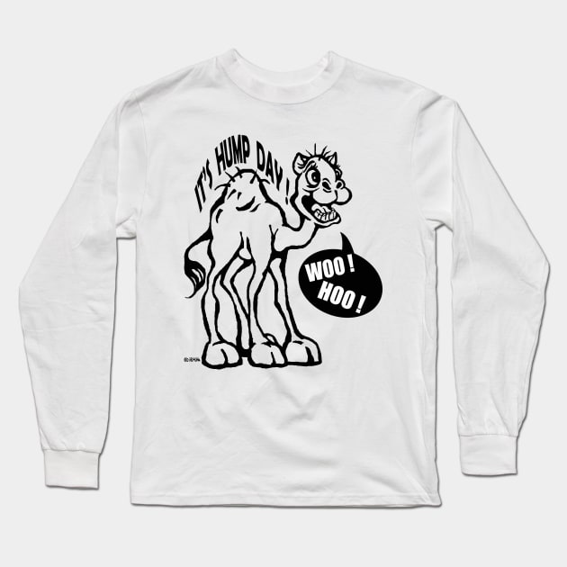 Hump Day Long Sleeve T-Shirt by NewSignCreation